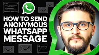 How To Send Anonymous WhatsApp Message  - 2026 | Step by Step