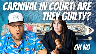 GUILTY OR NOT GUILTY? CARNIVAL’S BIG COURT CASE | SHOULD CRUISE LINES BE RESPONSIBLE FOR 03/2020?