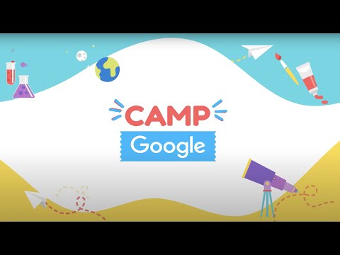 Camp Google 2020 | Let your kid make the most of this summer