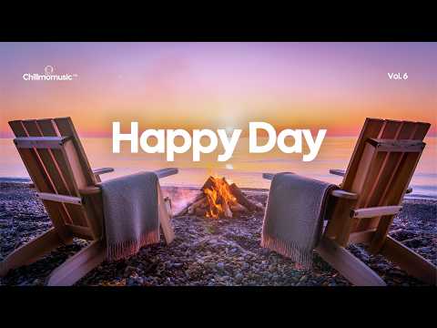 Happy Day 🌞 Positive & Chill Songs Mix for Good Vibes | Chill House 2026