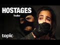 Hostages Season 1 | Trailer | Topic