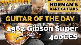 Video thumbnail for Guitar of the Day: 1962 Gibson Super 400CES | Norman's Rare Guitars by Normans Rare Guitars