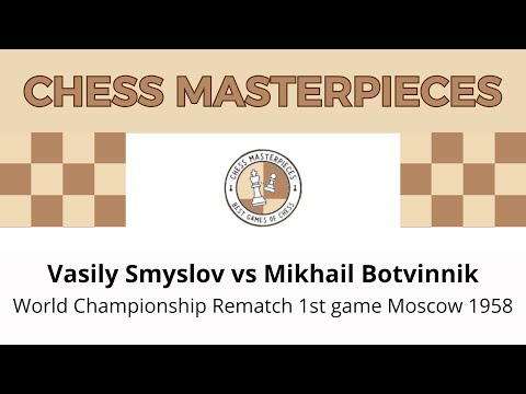 Vasily Smyslov vs Mikhail Botvinnik World Championship Rematch 1st game Moscow 1958