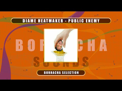DIAME HEATMAKER - PUBLIC ENEMY