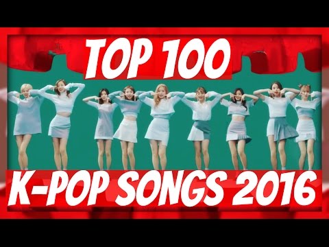 [TOP 100] MOST POPULAR K-POP SONGS OF 2016 • DECEMBER