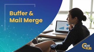 BUFFER & MAIL MERGE