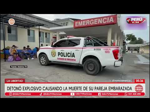 🚨 ¡Tragedia en La Libertad! Hombre detona explosivo y mata a su pareja | Última Hora