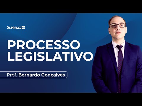 PROCESSO LEGISLATIVO | Prof. Bernardo Gonçalves