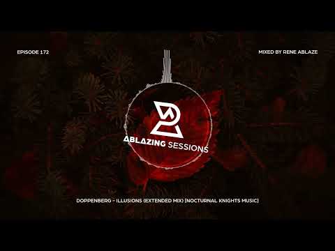 Ablazing Sessions 172 with Rene Ablaze & Helena Kristiansson