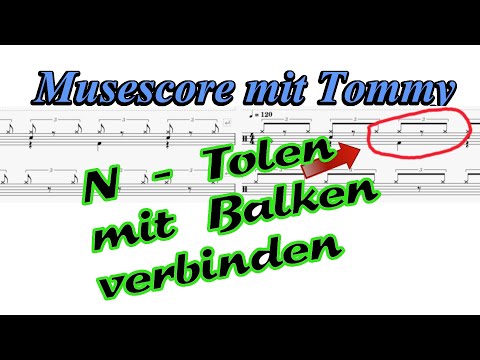 Schlagzeug in Musescore 3.6 // Balken bei N -Tolen // Musescore mit Tommy
