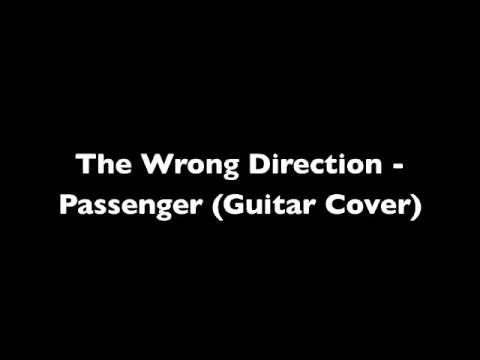Passenger - The Wrong Direction (guitar cover)