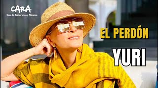 El Perdón - Yuri