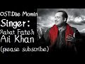 Dil e Momin Full OST (Lyrics) Rahat Fateh Ali Khan