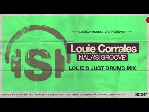 Louie Corrales - Nala's Groove (Louie's Just Drums Mix)