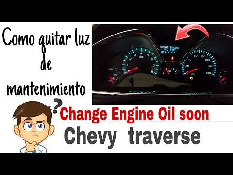 COMO BORRAR LUZ DE MANTENIMIENTO DEL ACEITE CHEVY TRAVERSE LT 2014