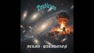 Download lagu DOUBLEZERO - Fermi Paradoxon (FULL CD) mp3