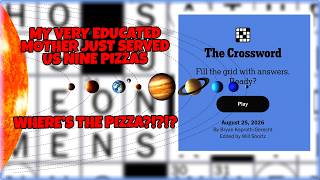 Poor Pluto...  | New York Times Crossword Puzzle | August 25, 2026 | Tuesday
