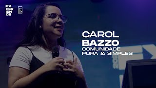 Carol Bazzo | Toca Experience 2021