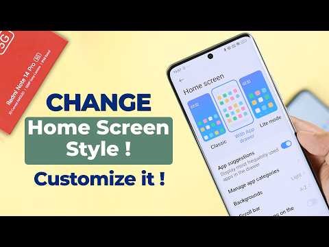 How to Change the Home Screen Style on Redmi Note 14 Pro!