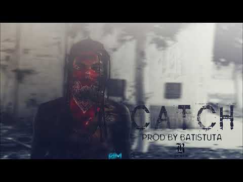 Dope Hard Gangsta Trap Beat || CATCH || 2017 - (Prod By. Batistuta)