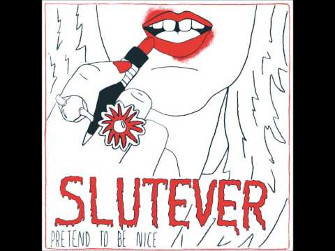 SLUTEVER - So Prone