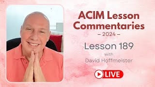 Download Lagu A Course In Miracles Epilogue u0026 WB L 189, David Hoffmeister, Living Church Ministries Thumbnail