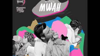 HUS(허밍어반스테레오) - MWAH  [Official Audio]