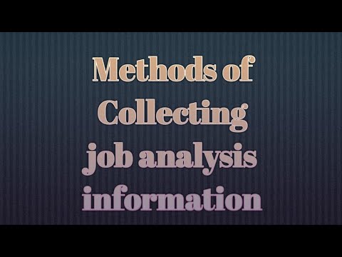 Methods for Collecting job analysis information