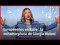 Européennes en Italie : la métamorphose de Giorgia Meloni