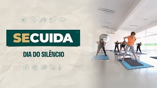 Se Cuida - Dia do Silêncio