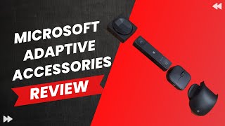 Microsoft Adaptive Accessories Review: Empowering Accessibility for Al