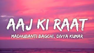 Download lagu Aaj Ki Raat Lyrics - Stree 2 | Sachin-Jigar, Madhubanti Bagchi, Divya Kumar mp3 Download lagu Aaj Ki Raat Lyrics - Stree 2 | Sachin-Jigar, Madhubanti Bagchi, Divya Kumar mp3