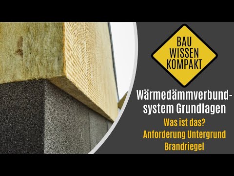 Wärmedämmverbundsystem (WDVS) - Was ist das? / Untergrund / Brandriegel -- KOMPAKT ERKLÄRT