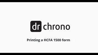 Training: DrChrono Billing | Printing a HCFA 1500 Form