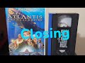 Closing To Atlantis The Lost Empire 2002 VHS
