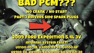2009 Ford Expedition 5.4L Bad PCM Part 2 Drivers Side Plugs  PCM