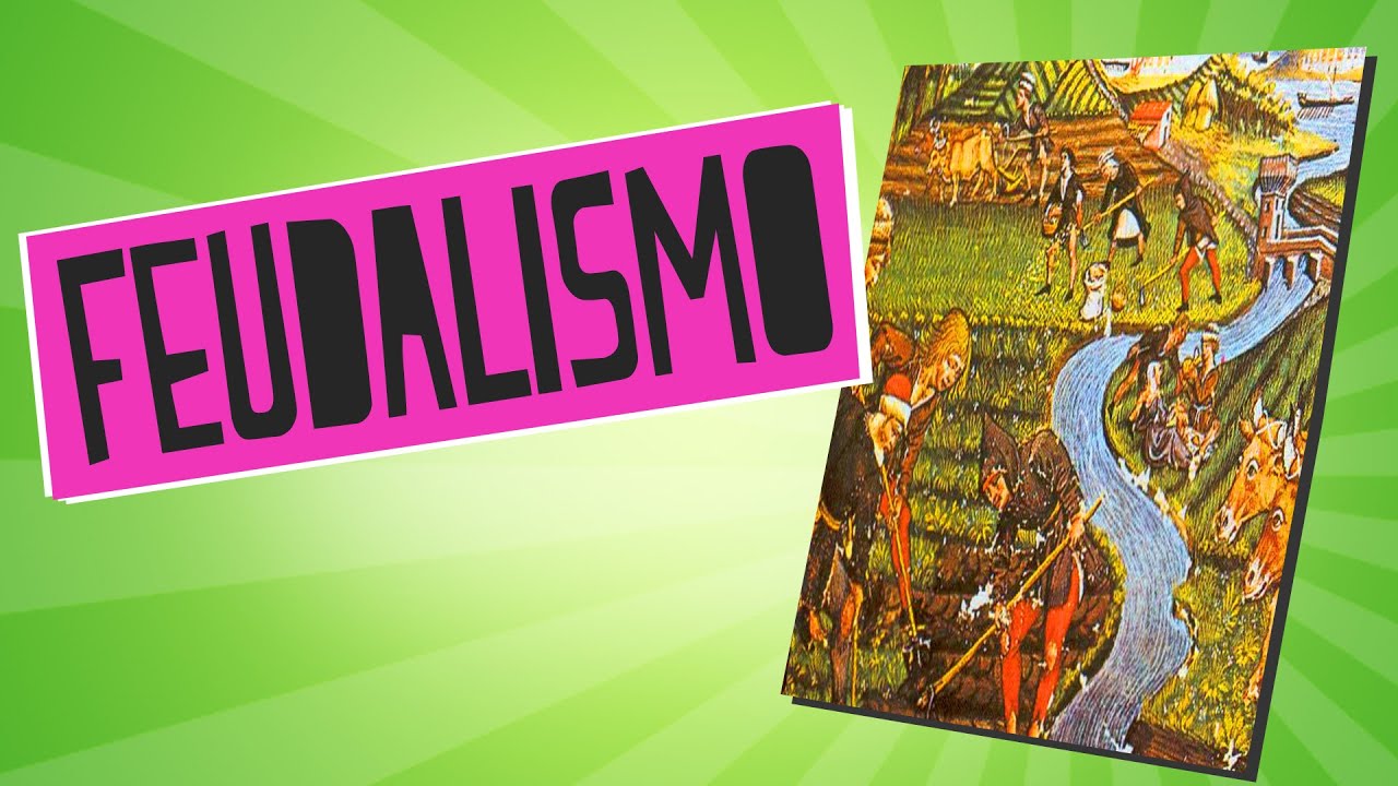 Feudalismo - Historia - Educatina