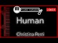 Human (LOWER -3) - Christina Perri - Piano Karaoke Instrumental