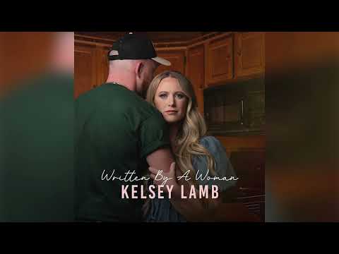 Kelsey Lamb - Written By A Woman (Official Audio)