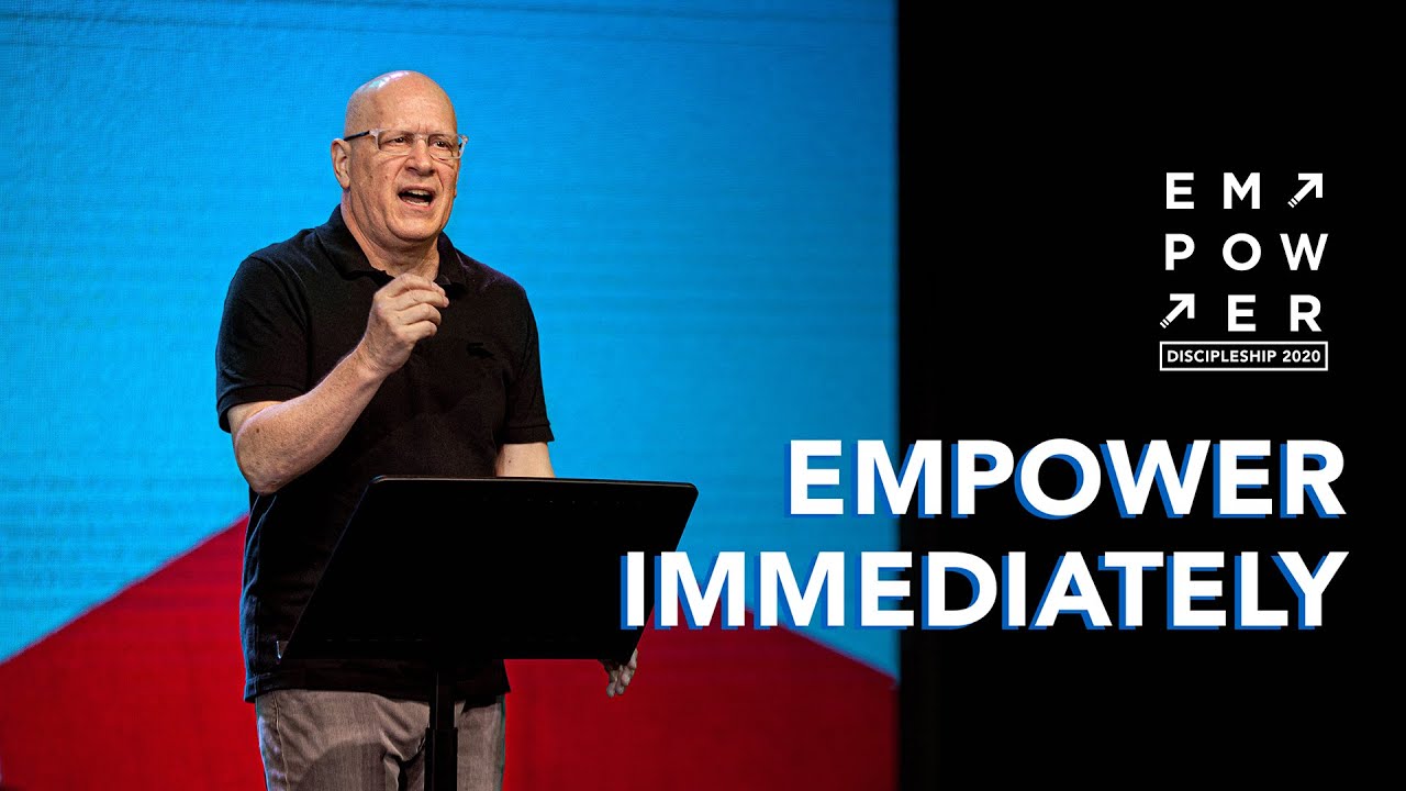 Discipleship 2020 - Empower Immediately by Pastor Steve Murrell