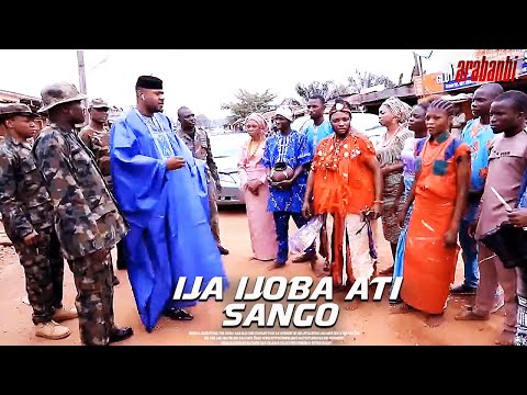 IJA OBA ATI SANGO :  LATEST YORUBA MOVIE STARRING ODUNLADE ADEKOLA, DELE ODULE, ADEKOLA TIJANI
