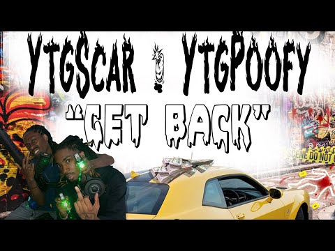 YtgScar & YtgPoofy - Get Back