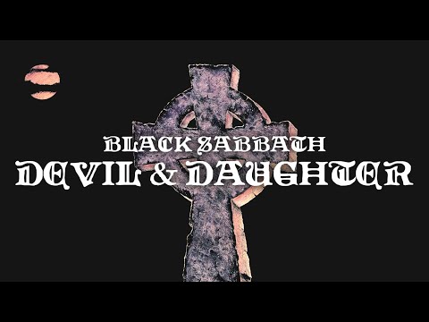 Black Sabbath - Devil & Daughter (Official Audio)