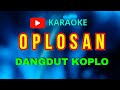 Karaoke Oplosan Persi Koplo Entertainment Karaoke