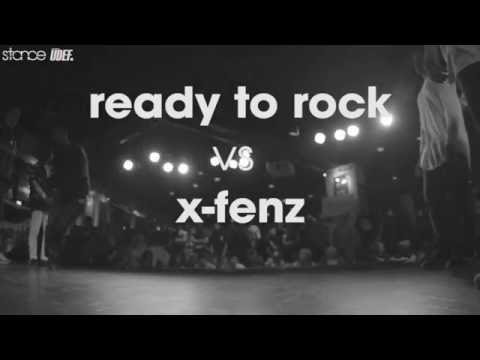 Ready 2 Rock vs X-Fenz [Top 16] // .stance x UDEF  // United Styles