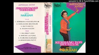 Download lagu NARSIAH - kembang ros beureum mp3