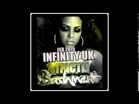 INFINITY UK STRICTLY BASHMENT CLEAN FEB 2015