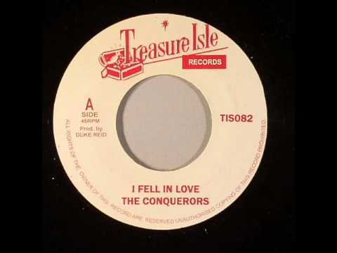 I Fell In Love - The Conquerors