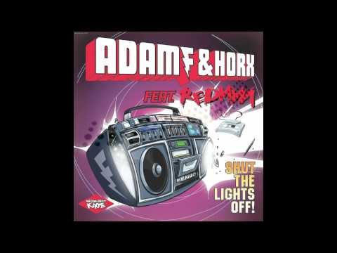 Adam F & Horx Feat. Redman - Shut The Lights Off (Adam F & Sigma Rmx) [HQ]