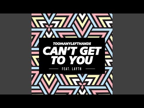 Can't Get To You (Summer Edit)